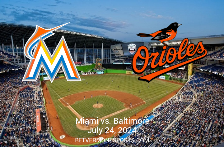 Preview: Baltimore Orioles Square Off Against Miami Marlins on July 24, 2024