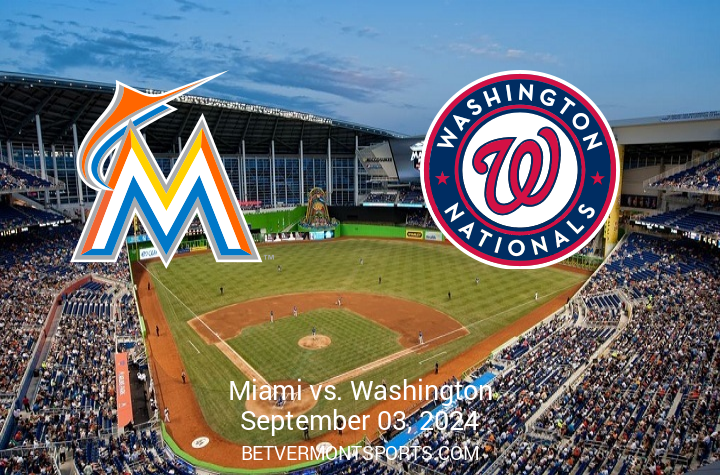 Washington Nationals vs Miami Marlins Game Preview for September 3, 2024