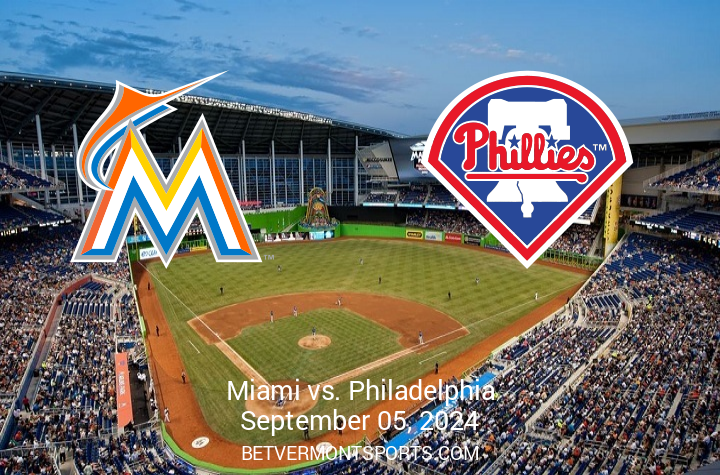 Philadelphia Phillies vs Miami Marlins Game Preview – September 5, 2024